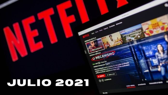 Netflix estrenos Julio 2021