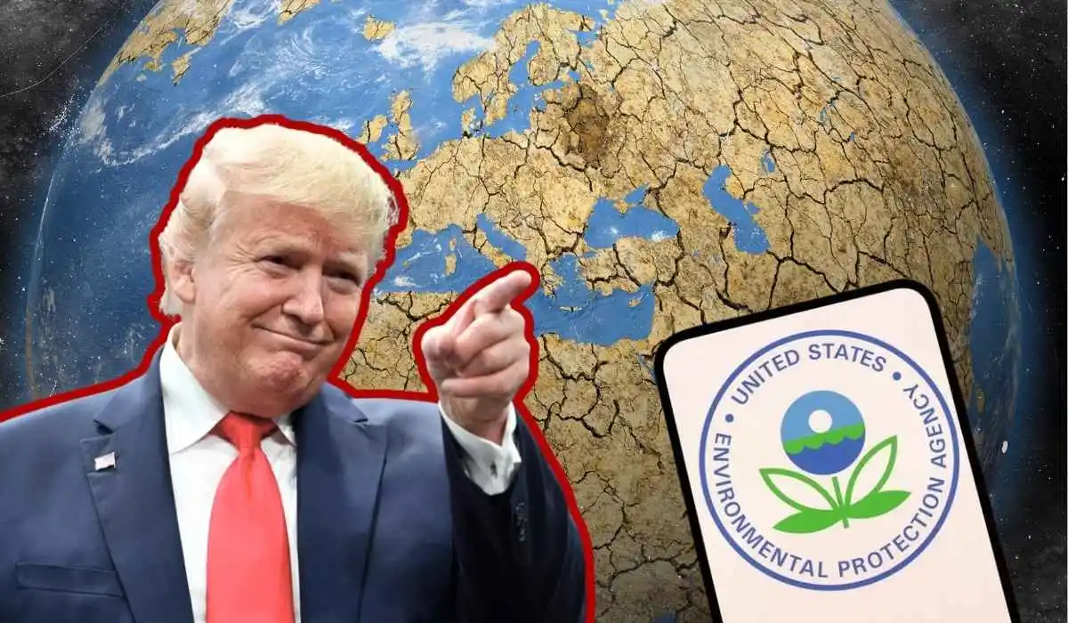 Trump ordena a la EPA borrar que humanos causan cambio climático